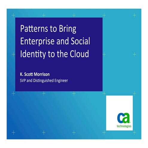 Patterns to Bring Enterprise and Social Identity to the Cloud 