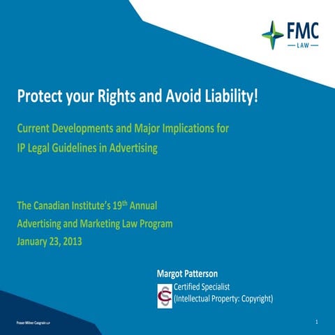Protect you Rights and Avoid Liability! Current Developments and Major Implications for IP Legal Guidelines in Advertising