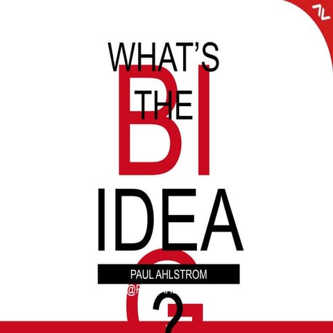 What is the BIG Idea? by Paul Ahlstrom