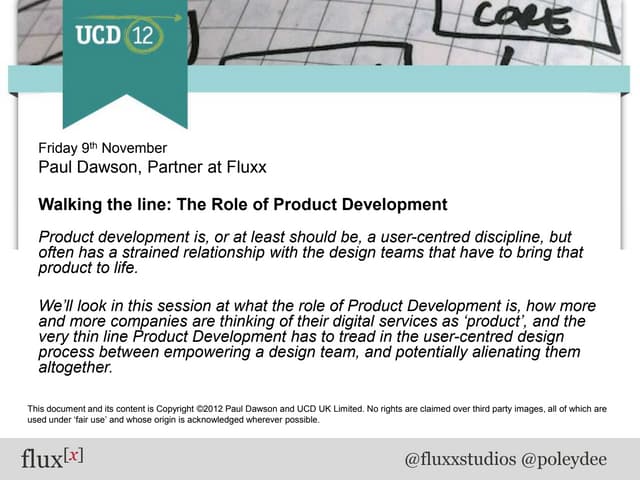 Paul Dawson - Walking the line: The Role of Product Development.