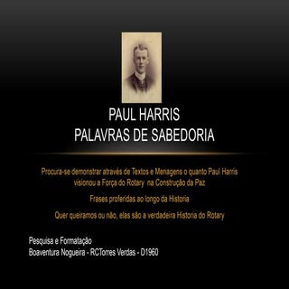 Paul harris palavras de sabedoria
