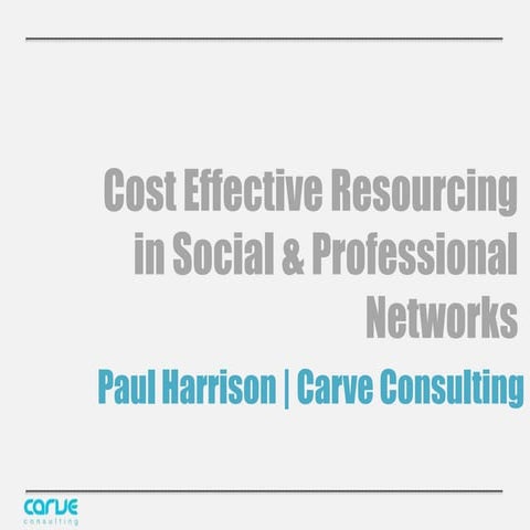 Paul Harrison - Cost Effective Resourcing Strategies
