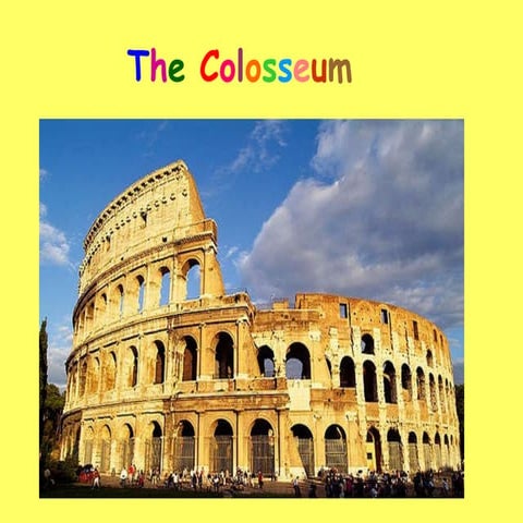Colosseum of Rome history and facts. | PDF