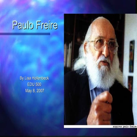 Paulo Freire Powerpoint Presentation