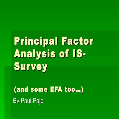 Principal Factors Analysis on IS Survey