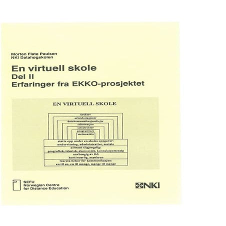 En virtuell skole: Del II, Erfaringer fra EKKO-prosjektet