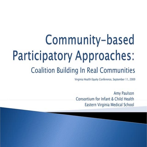 Community-Based Participatory Approaches: Coalition Building in Real Communities