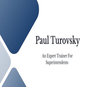 Paul Turovsky - An Expert Trainer For Superintendents | PDF