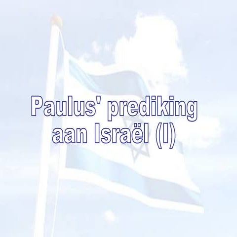 Paulus'prediking aan Israel 1