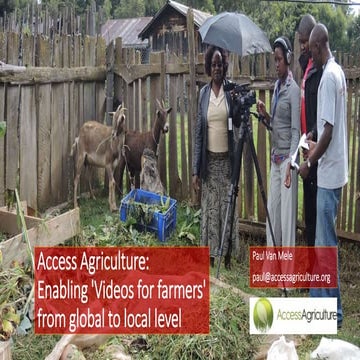 Access Agriculture: Enabling 'Videos for farmers' from global to local level