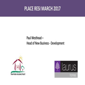 Place RESI 2017: Paul Westhead, Trafford Housing Trust