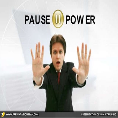 Pause Power:  A Verbal Tool Like No Other