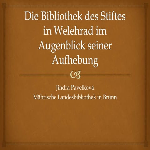 Jindra Pavelková - Die Bibliothek des Stiftes in Welehrad im Augenblick seine...