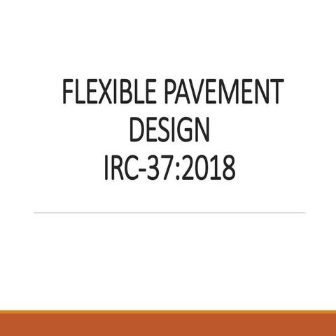 Pavement Design_IRC-37-2018.pptx