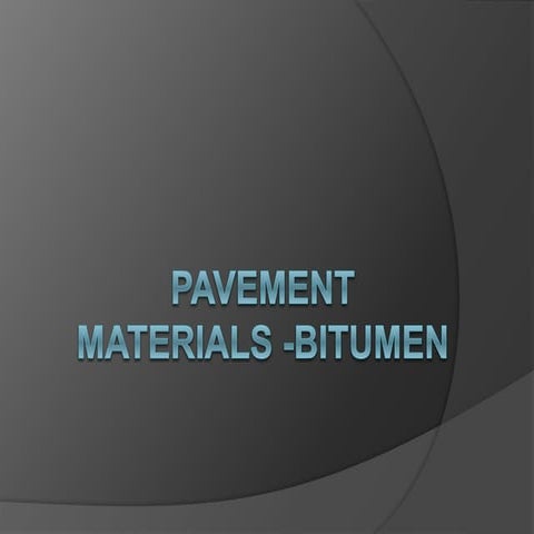 Pavement Materials  Bitumen