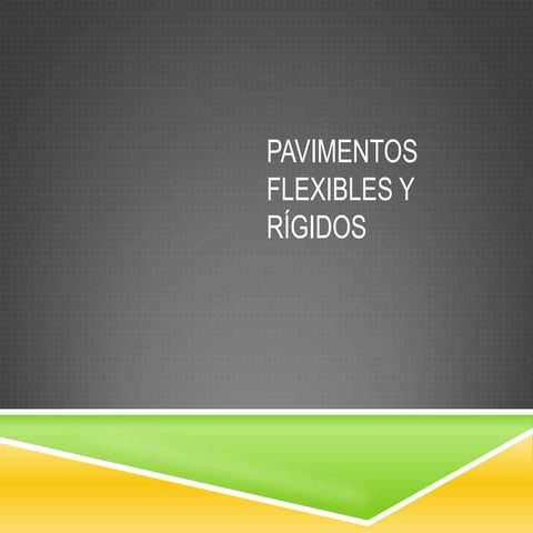 Pavimento flexible y rigido