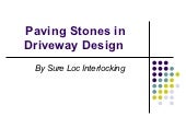 Paving stones in driveway design by...