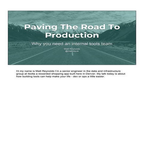 Paving the road to production