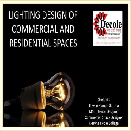 Pawan kumar sharma MSc Interior Design ( Lighting Project)