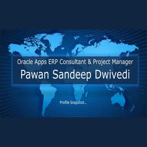 Pawan sandeep dwivedi - Profile Snapshot.