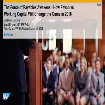 The Force (of Payables) Awakens! - How Payables Working Capital Will Change t...