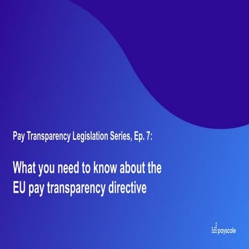 Webinar - Pay Transparency Legislation Series Ep 7