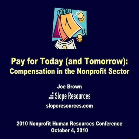 Pay for Today (and Tomorrow): Compensation in the Nonprofit Sector (DC)