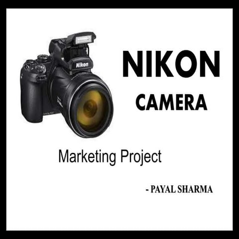 Payal sharma nikon camera ppt