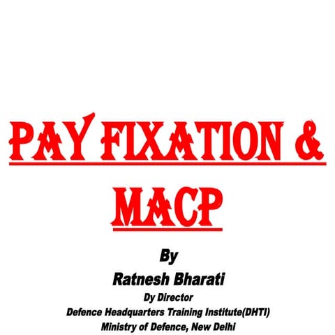 PAY_FIXATON_AND_MACP ppt would be available to make fixation