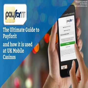 Payforit and Mobile Casinos: The Ultimate Guide