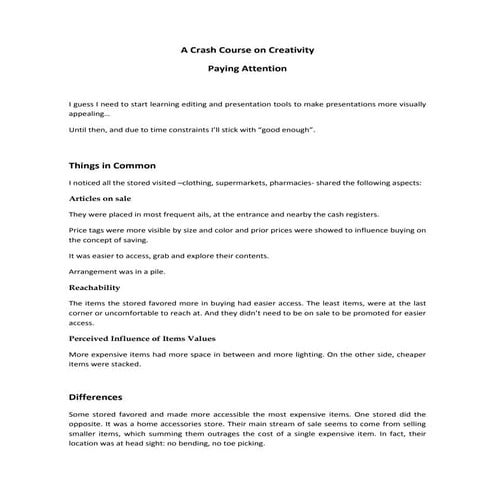 Paying attention - Crash Course on Creativity