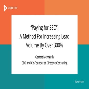 “Paying for SEO”: A Method For Increasing Lead Volume By Over 300%