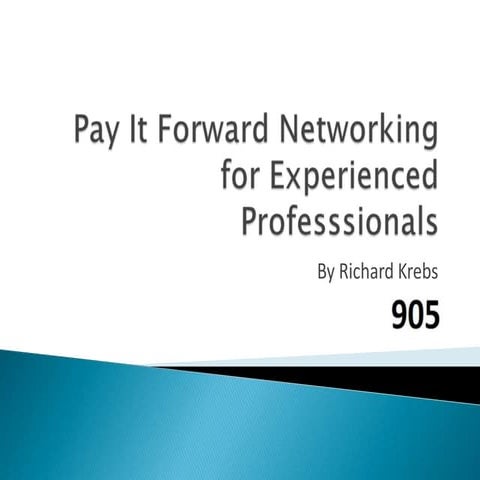 Pay It Forward Networking For Experienced Professsionals