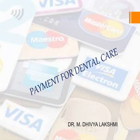 Payment for dental care