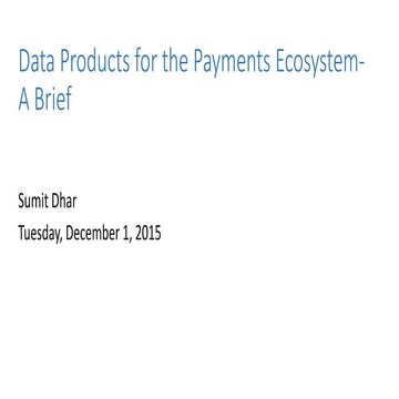 A brief on Data Products for Payments Ecosystem