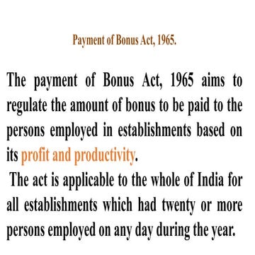 Payment of bonus act - which talks about payment of bonus