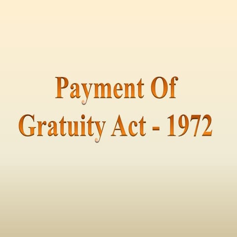 Payment of gratuity act 1972
