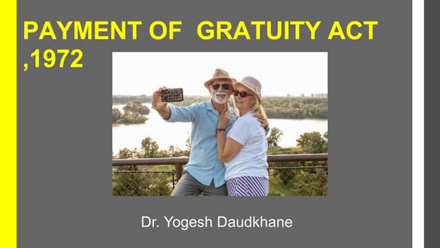 Payment of  Gratuity Act - 1972.pptx