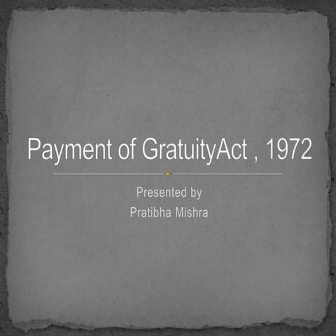 Payment of gratuity act , 1972
