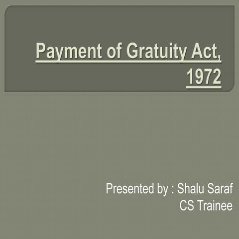 Payment of gratuity act, 1972 ppt