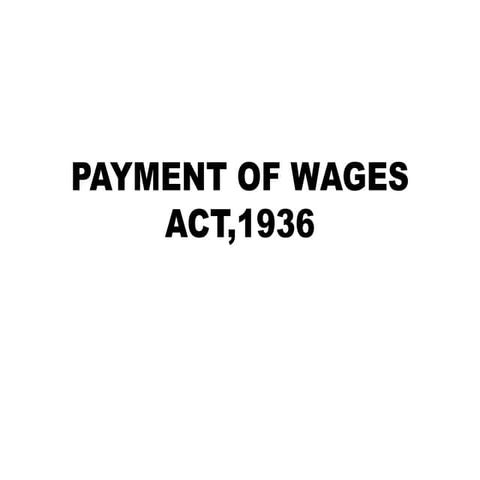 Payment of wages act,1936