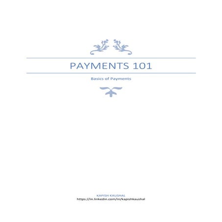 Payments 101 - Basics of Payments