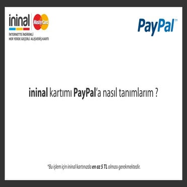 ininal kartınızı PayPal'a nasıl tanımlarsınız?