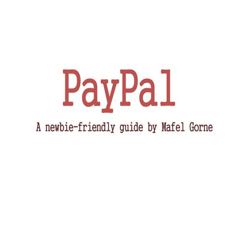 Paypal: Receive Payment for a Job Well Done