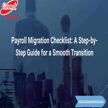 Payroll Migration Checklist A Step-by-Step Guide for a Smooth Transition