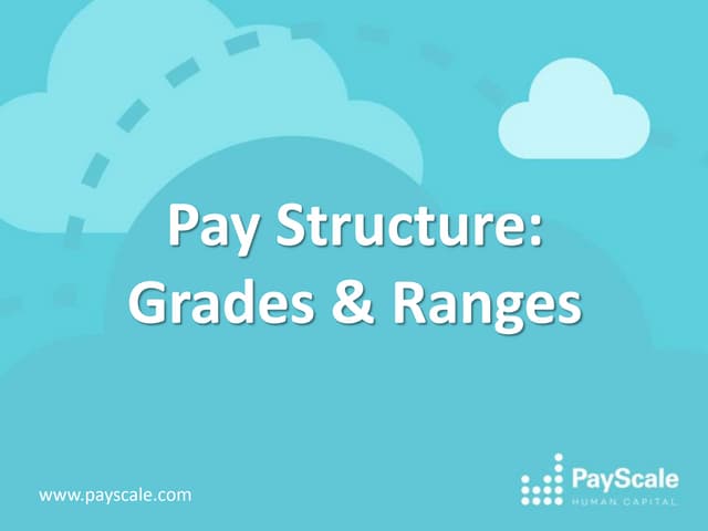 Pay structure: Grades & Ranges