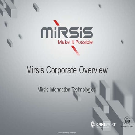 Mirsis Corporate Overview