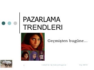 Pazarlama Trendleri