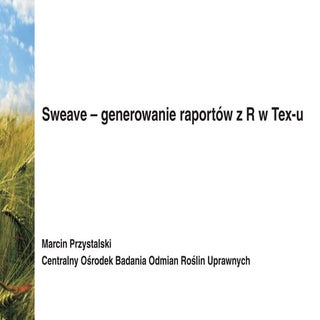 Sweave - generowanie raportów z R w...
