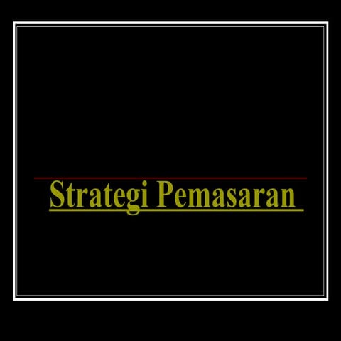 Pb13 strategi pemasaran & bauran pemasaran.ppt